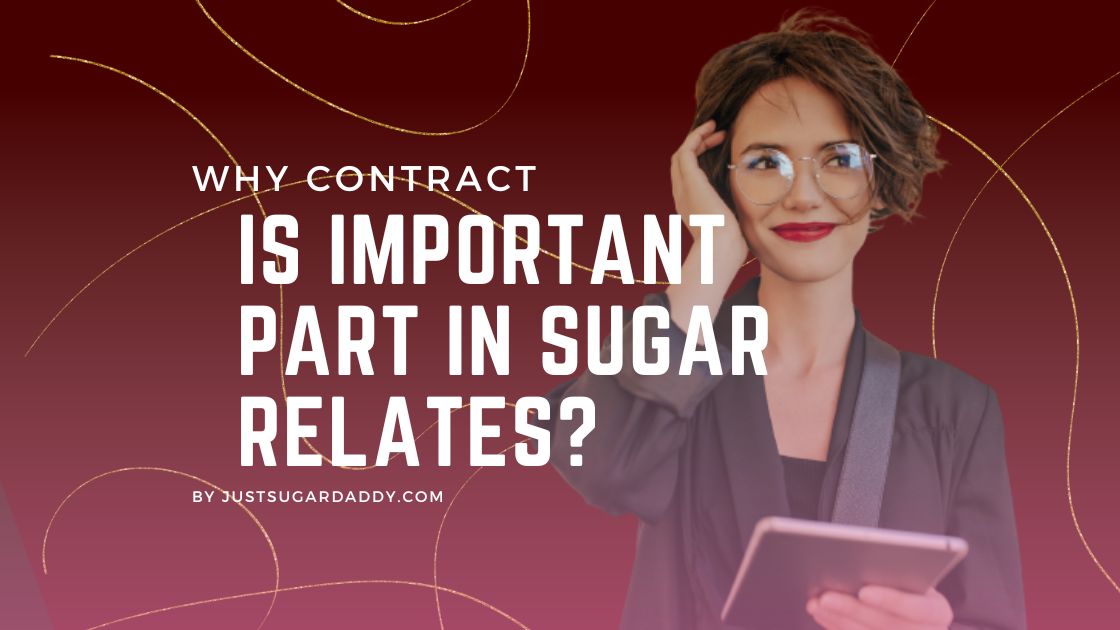 Why Sign A Legal Sugar Daddy Contract With A Sugar Baby